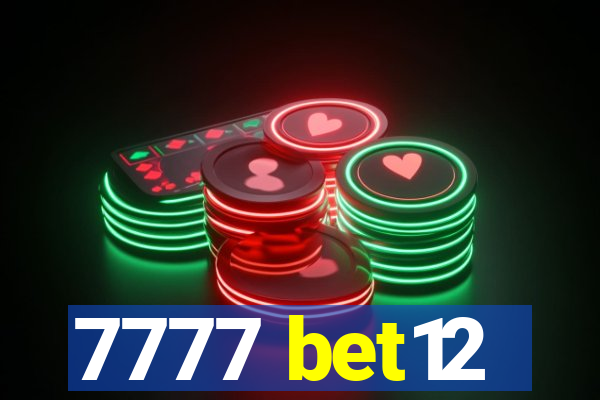 7777 bet12